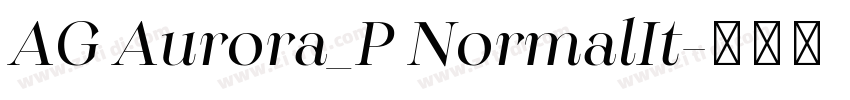 AG Aurora_P NormalIt字体转换